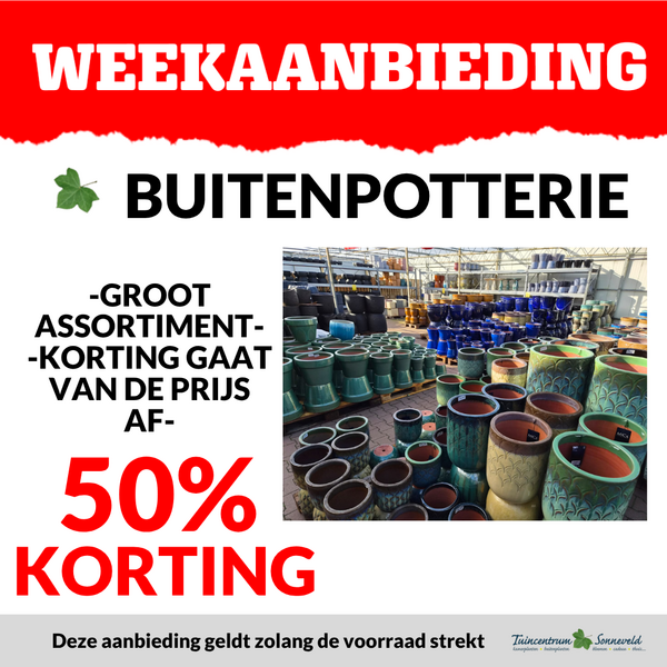 BUITENPOTTERIE 50% KORTING